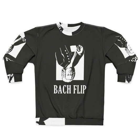 Johann Sebastian Bach Flip Funny Sweatshirt