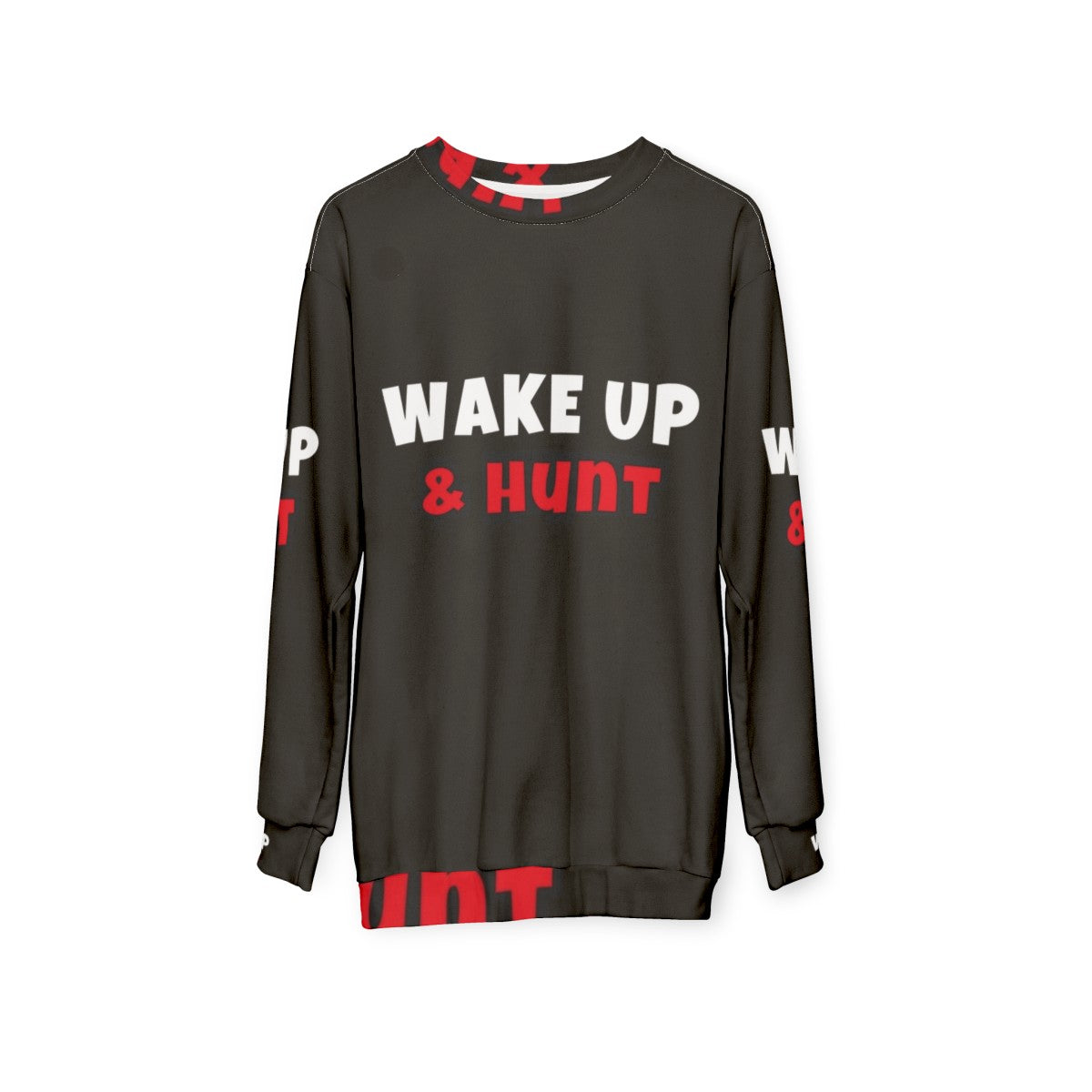 Hunting-themed workout sweatshirt with "Wake Up and Hunt" design - hanging