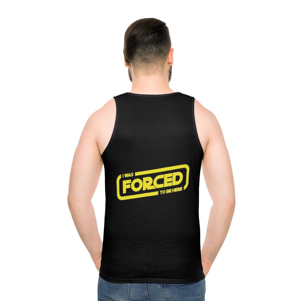 Star Wars Darth Vader Forced to Be Here Unisex Tank Top - men back