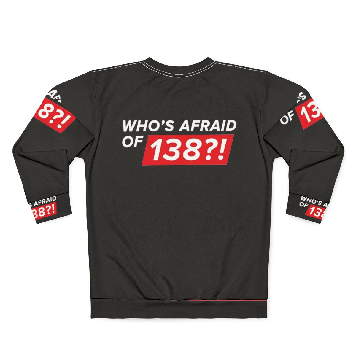 "Who's Afraid of 138" Trance Sweatshirt in White - Back