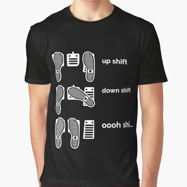 "Up Shift, Down Shift, Oooh Shi..." Graphic T-Shirt for Car Enthusiasts and Gearheads