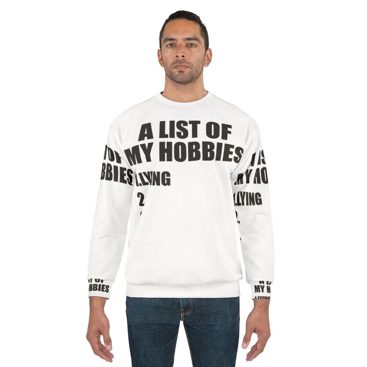 Funny "A List of My Hobbies Lying" Sweatshirt - men