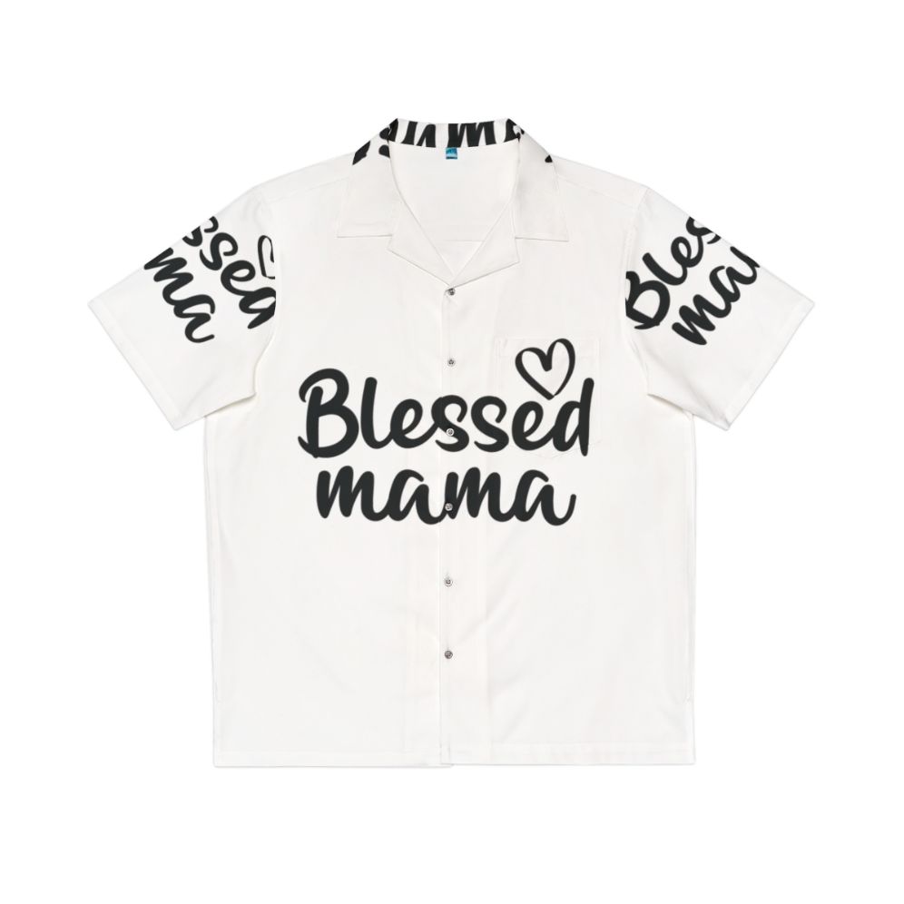 Blessed Mama Hawaiian Shirt for Mother's Day