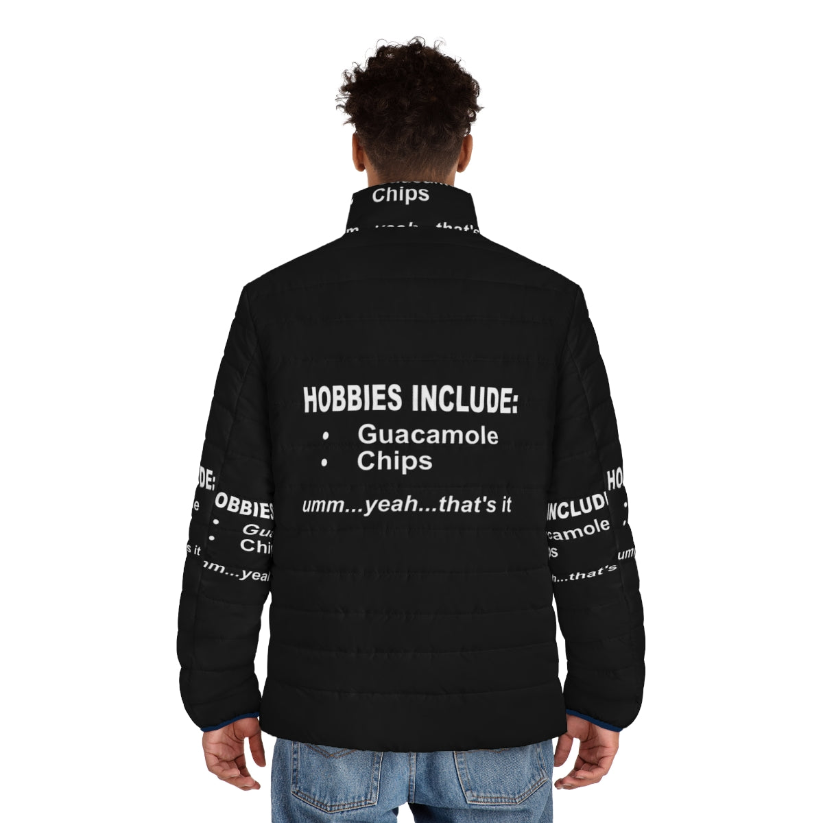 Puffer jacket with a fun "Hobbies Include Guacamole and Chips" graphic - men back