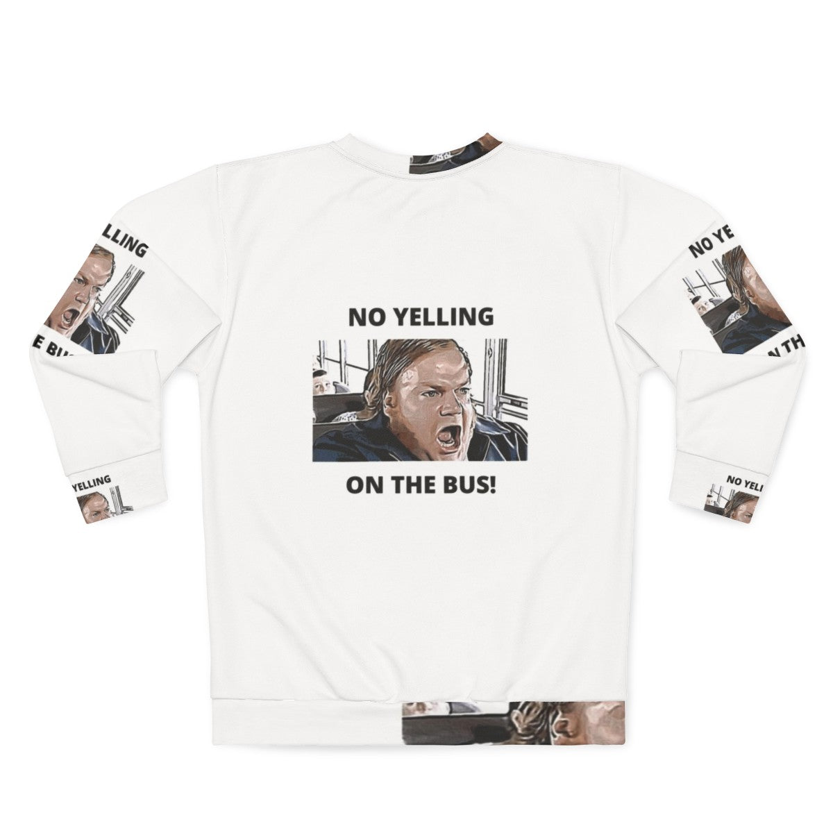 Chris Farley "No Yelling On The Bus" Comedy Sweatshirt - Back