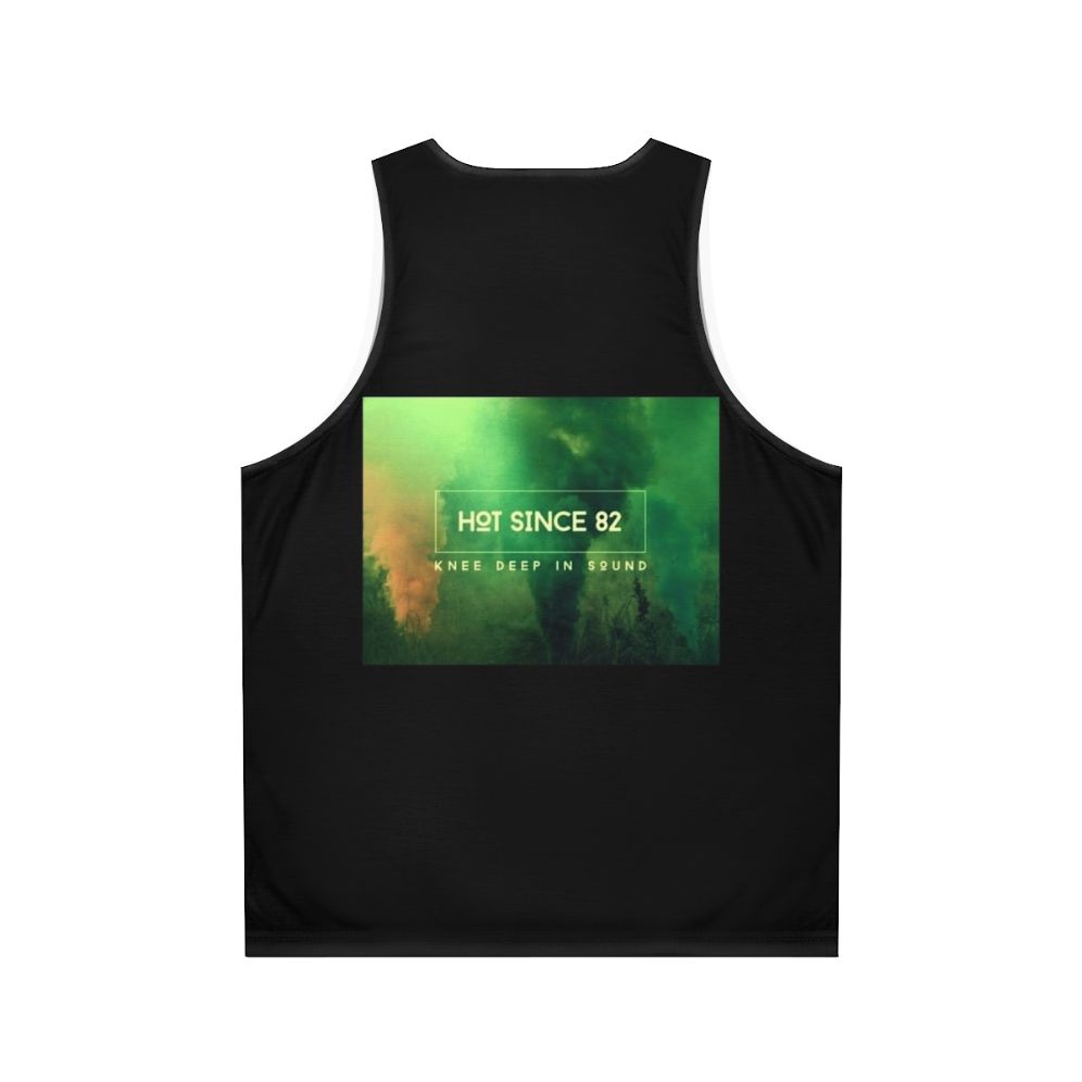 Hot Since 82 Best of Logo Unisex Dance Music Tank Top - Back