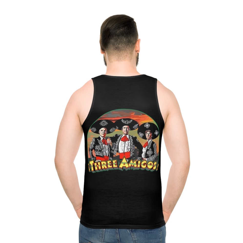 Unisex 80s comedy "The Three Amigos" tank top - men back