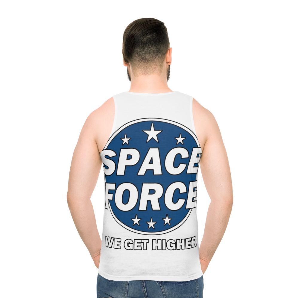 Space Force We Get Higher Unisex Tank Top - men back