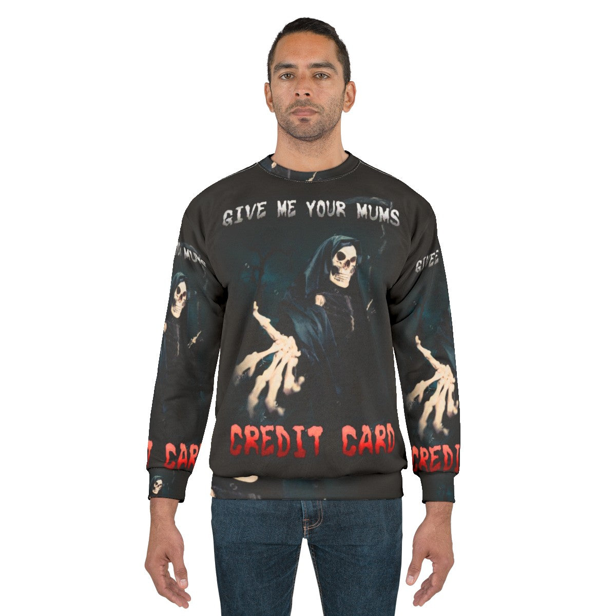 Funny sweatshirt with "Give Me Your Mum's Credit Card" text - men