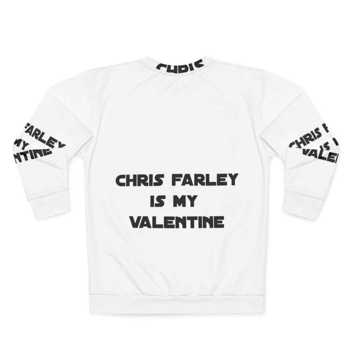 Retro Chris Farley themed sweatshirt with "Is My Valentine" text - Back