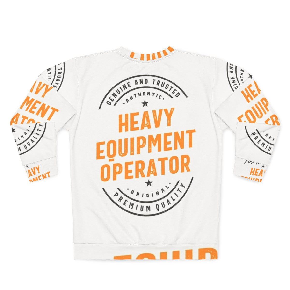 Heavy Equipment Operator Sweatshirt - Back