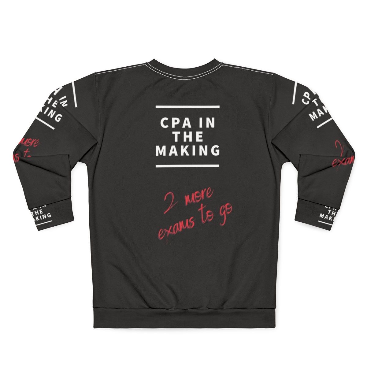 Cpa In The Making Sweatshirt - Future Accountant Gifts - Back