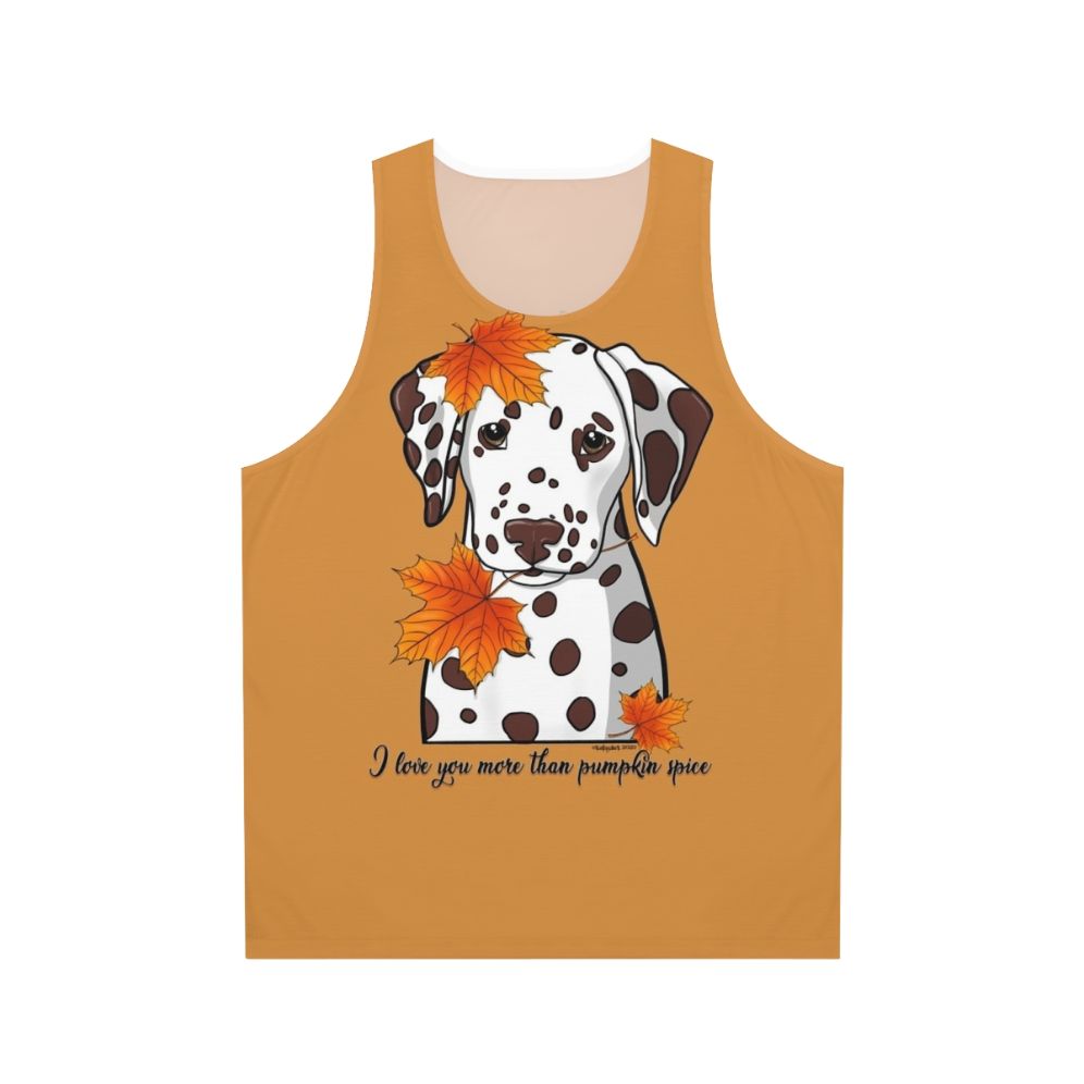 Cute Dalmatian I Love You More Than Pumpkin Spice Unisex Tank Top