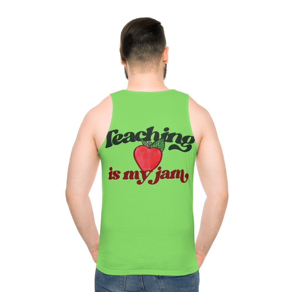 Unisex "Teaching Is My Jam" Tank Top for Educators - men back