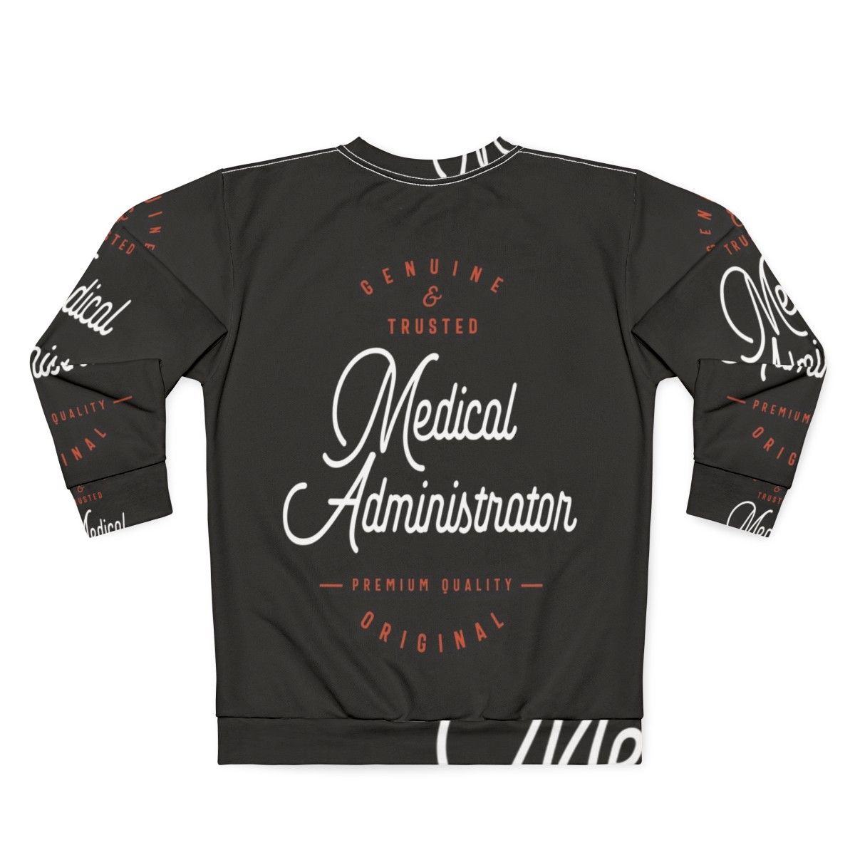 Medical Administrator Sweatshirt featuring a healthcare administration focus keyword - Back