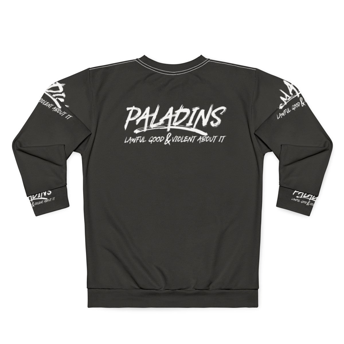 Paladins Lawful Good and Violent Dungeons and Dragons Sweatshirt - Back