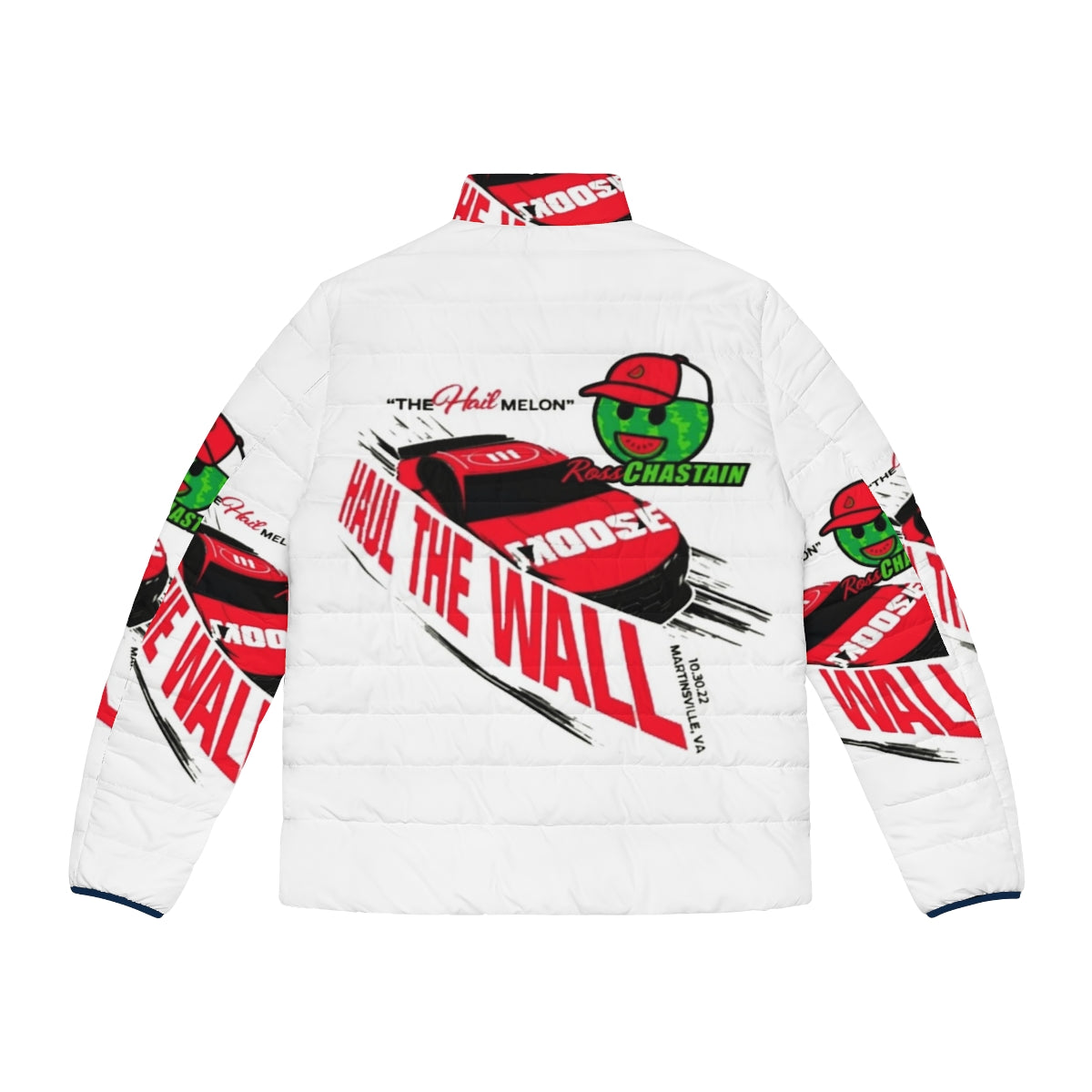 Ross Chastain wearing a puffer jacket with the "Haul the Wall, Hail Melon" design - Back