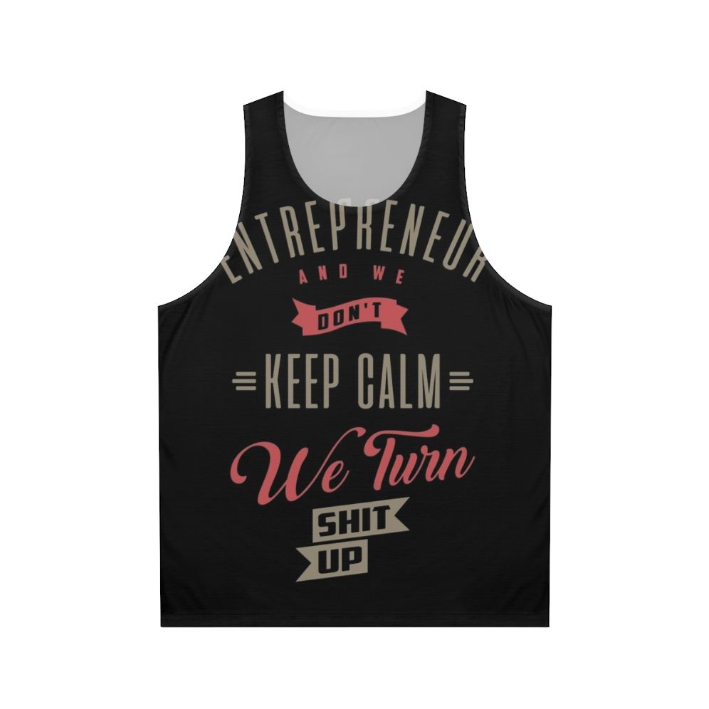 Entrepreneur Keep Calm Unisex Motivational Tank Top