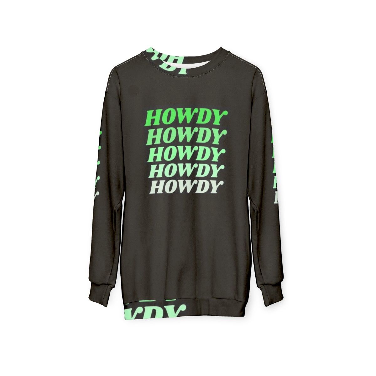 Howdy Howdy Howdy Howdy Howdy Western Cowboy Country Sweatshirt - hanging