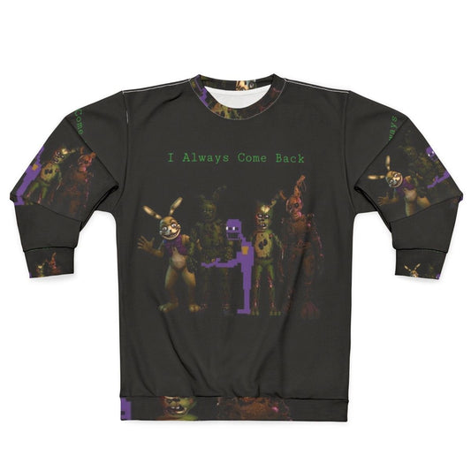 "I Always Come Back FNAF Afton Springtrap Sweatshirt"