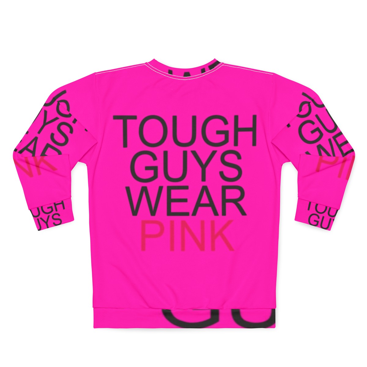 Tough Guys Wear Pink Roblox Infected Sweatshirt - Back