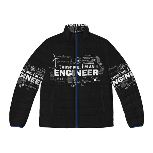 Trust Me I'm an Engineer Puffer Jacket - Engineered for Laughs