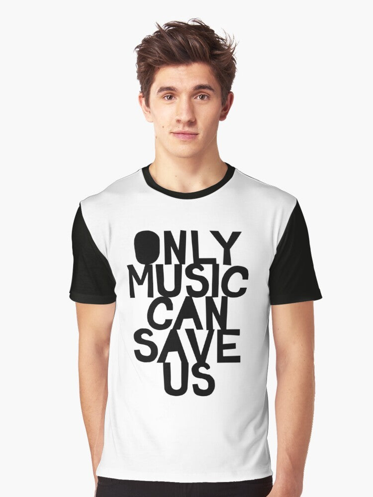 A black and white graphic t-shirt featuring the text "Only Music Can Save Us!" in a bold, hand-drawn typography style. - Men