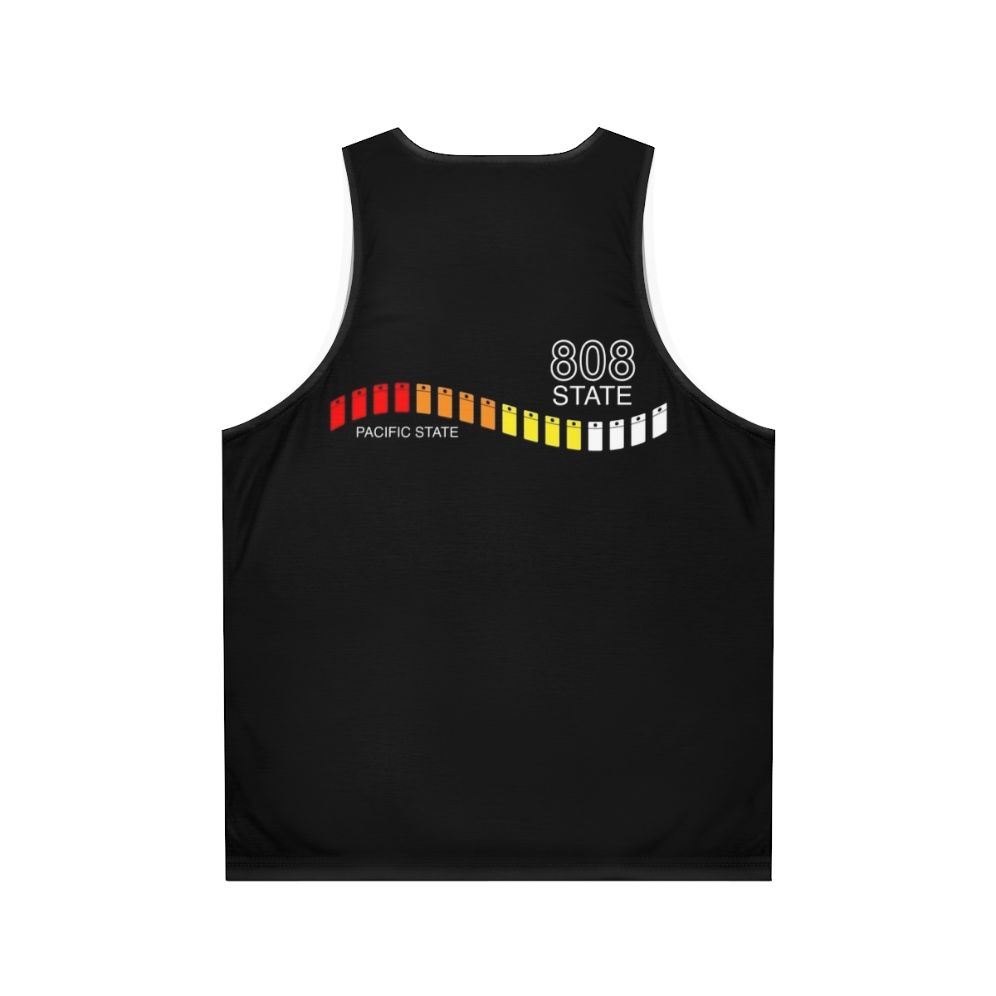 808 State Pacific State Unisex EDM Tank Top - Back