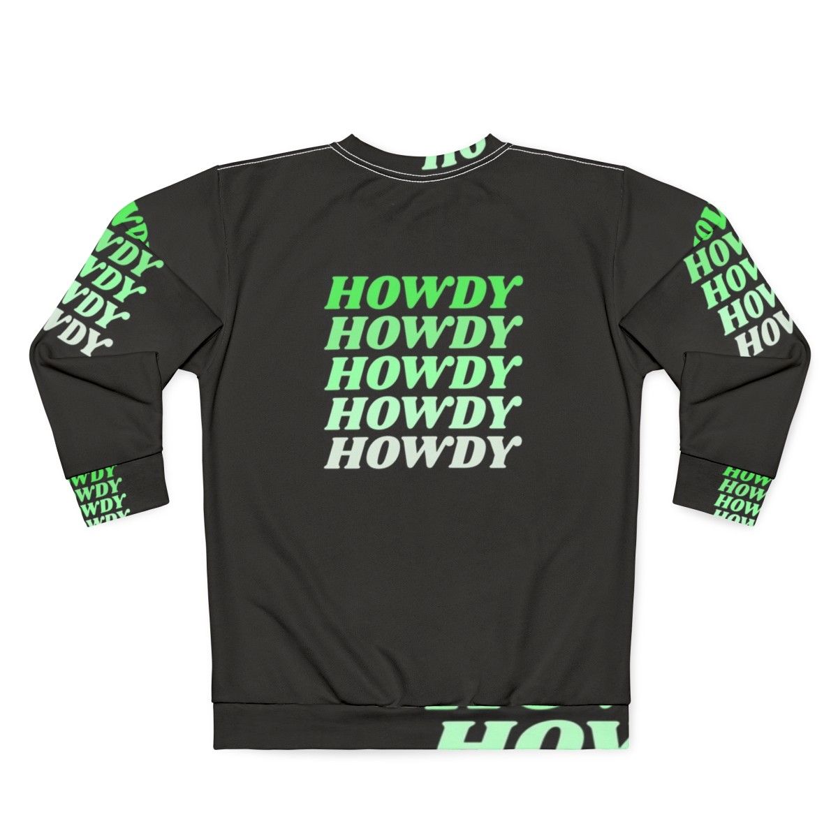 Howdy Howdy Howdy Howdy Howdy Western Cowboy Country Sweatshirt - Back