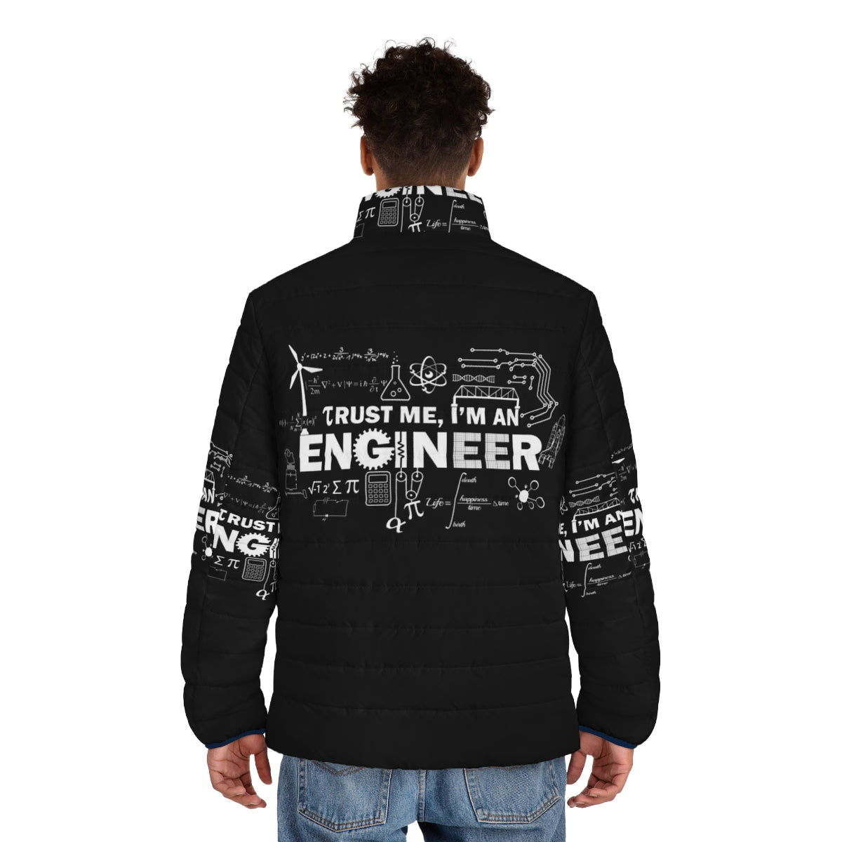 Trust Me I'm an Engineer Puffer Jacket - Engineered for Laughs - men back