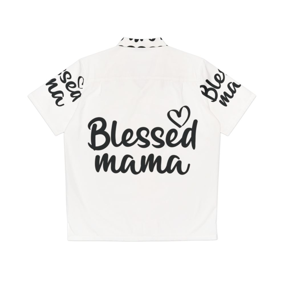 Blessed Mama Hawaiian Shirt for Mother's Day - Back