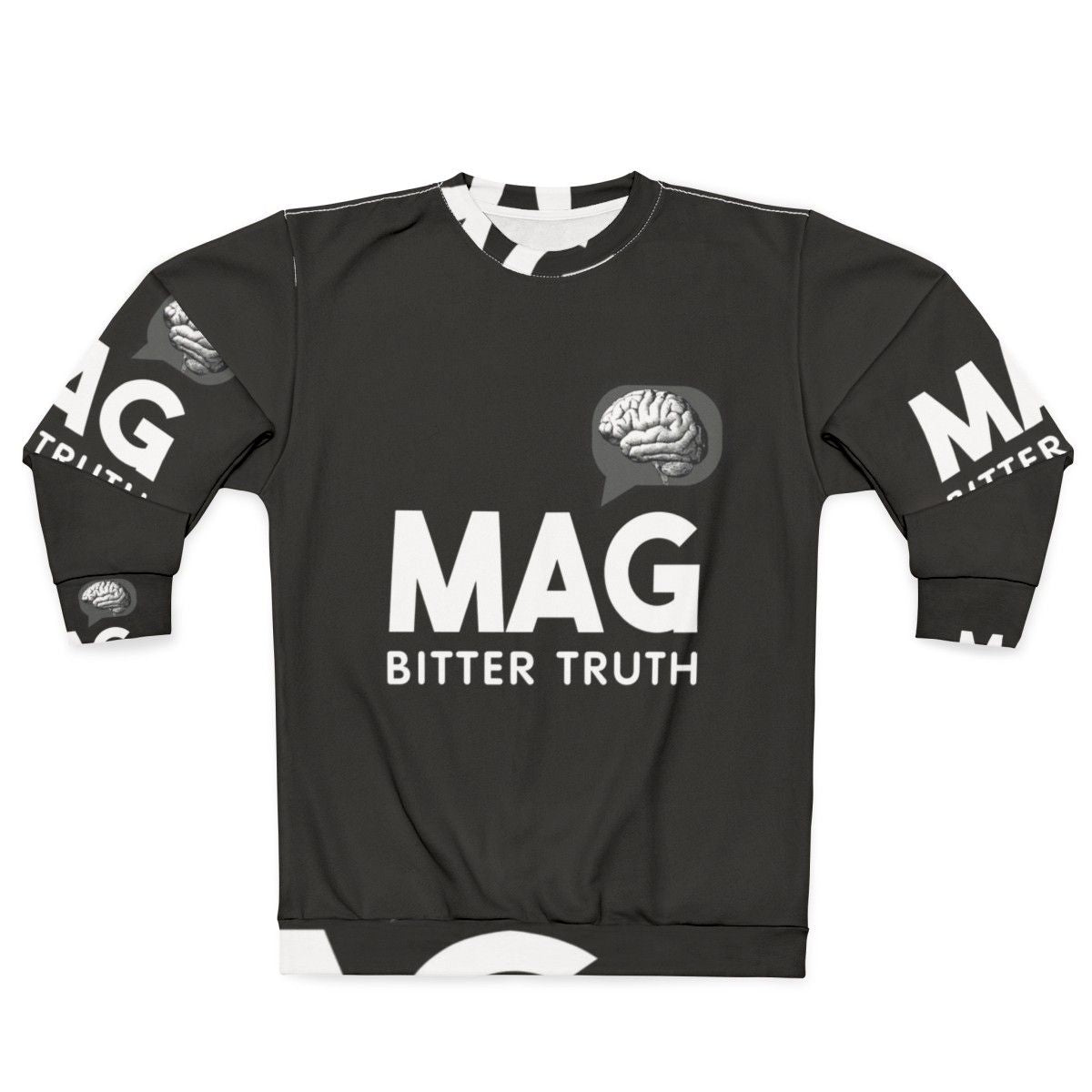 Mag Bitter Truth Sweatshirt