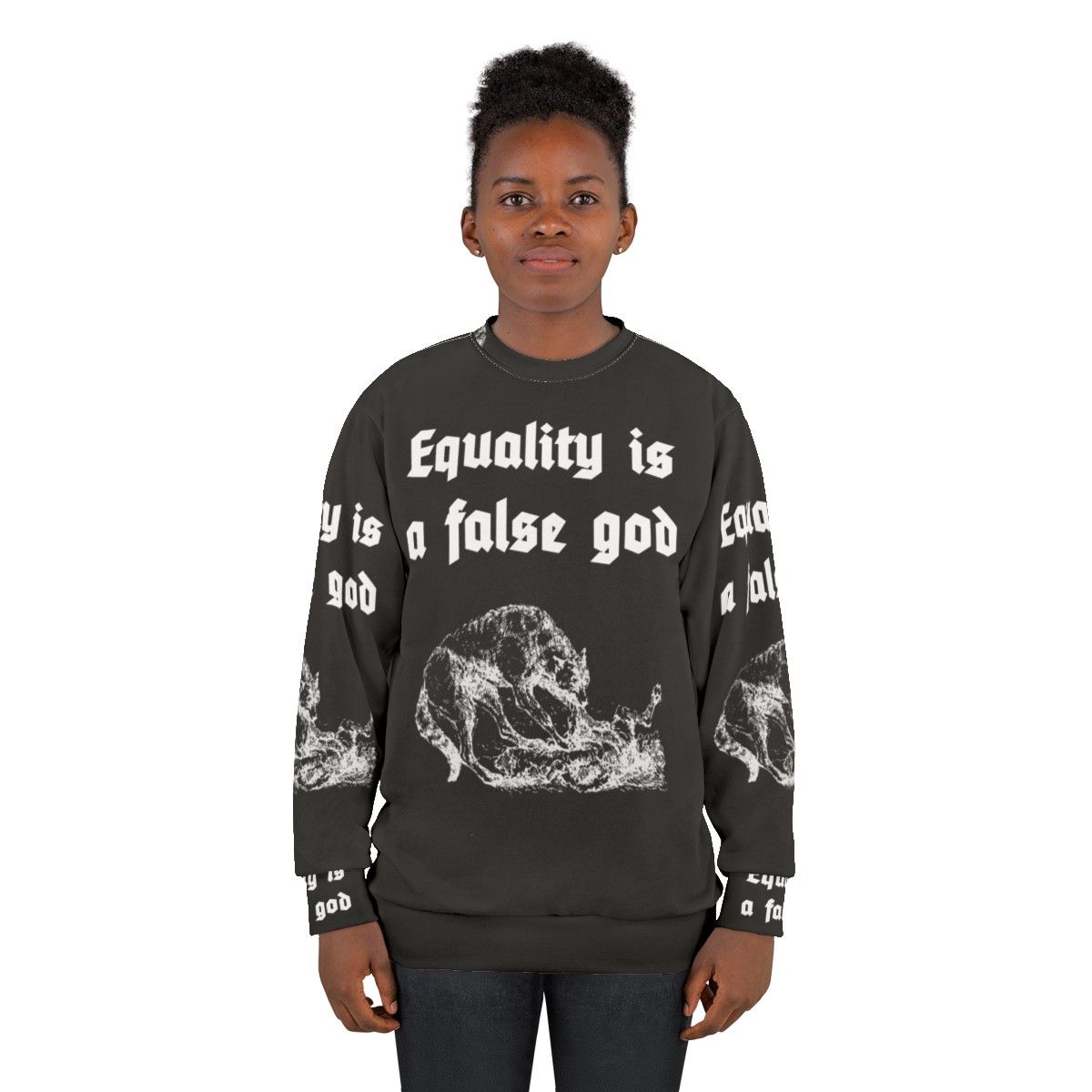 "Equality Is A False God" Controversial Sweatshirt - women