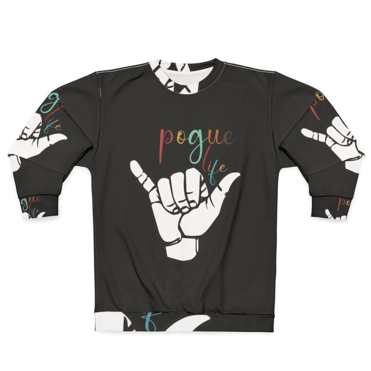 Pouge Life Sweatshirt