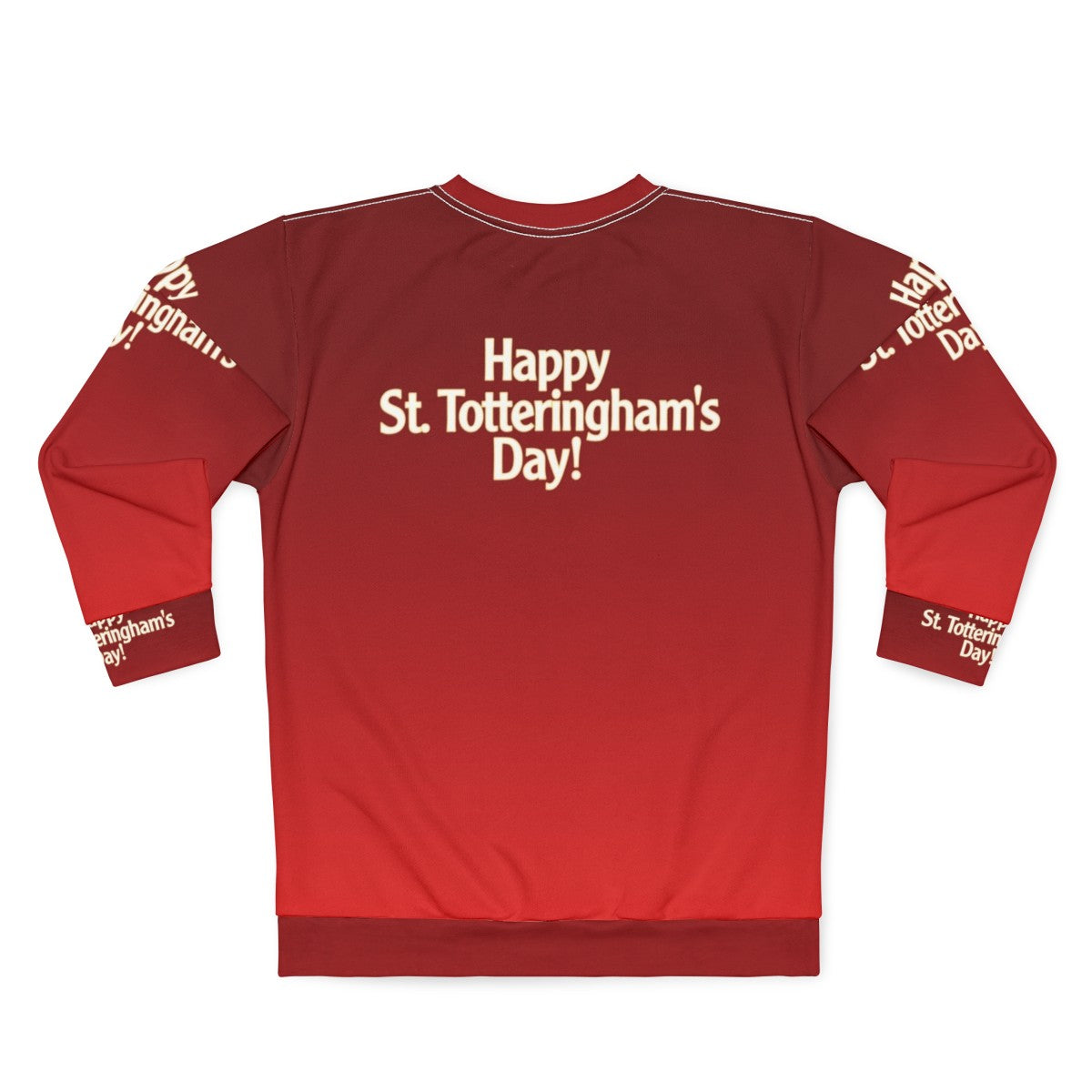 Happy St Totteringham's Day Arsenal FC Gooners Gifts Sweatshirt - Back