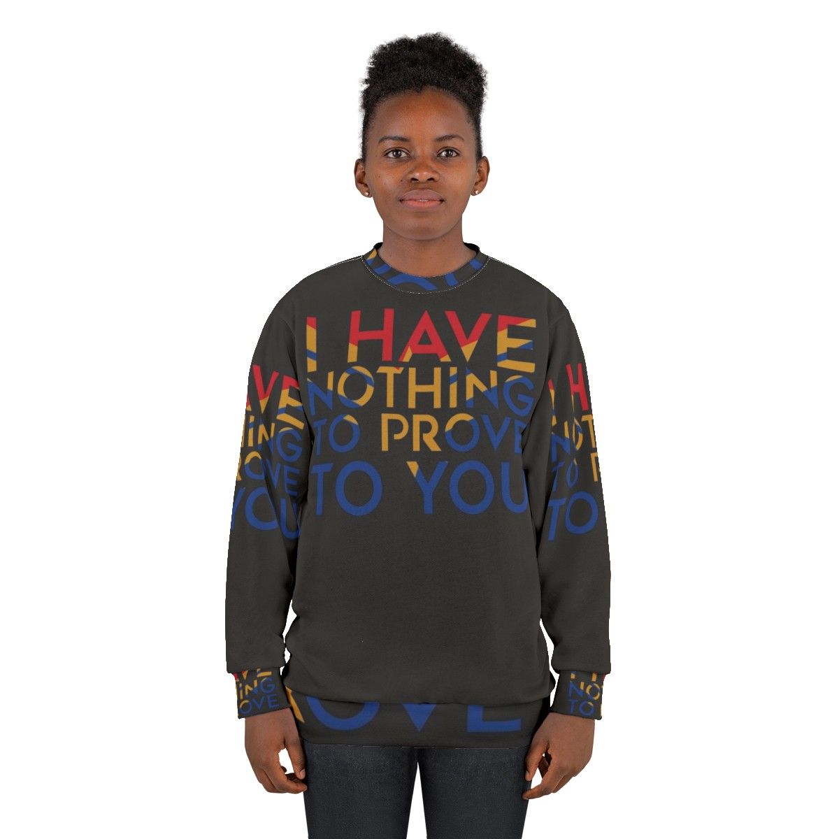 "I Have Nothing to Prove to You" Feminist Captain Marvel Sweatshirt - women