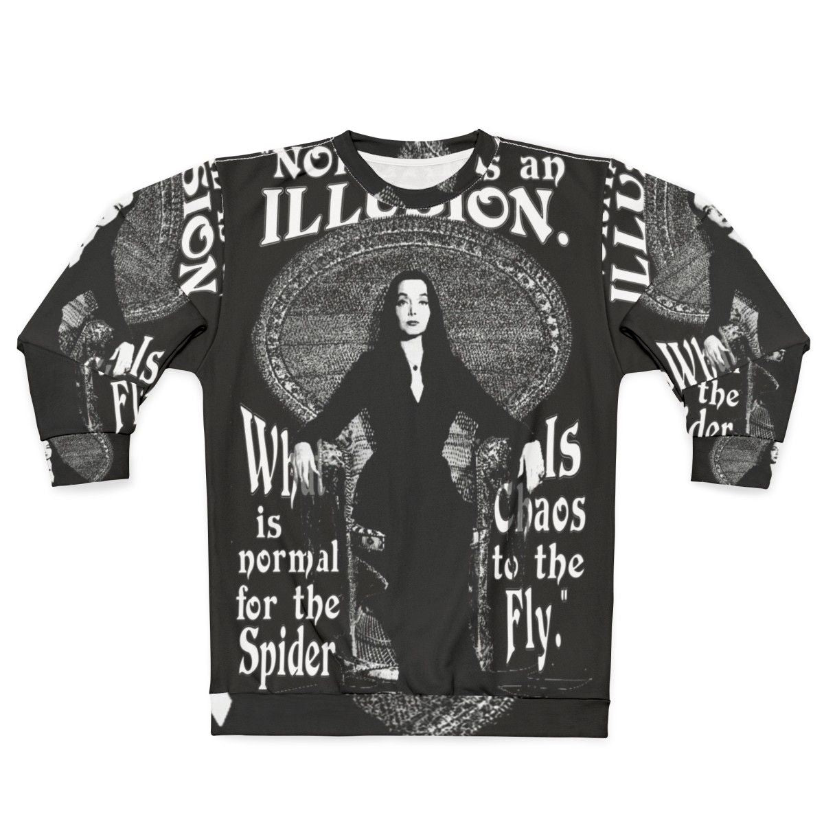 Morticia Addams "Normal Is An Illusion" Sweatshirt