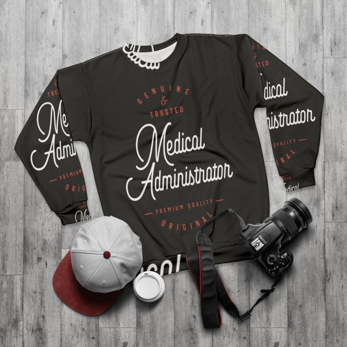 Medical Administrator Sweatshirt featuring a healthcare administration focus keyword - flat lay