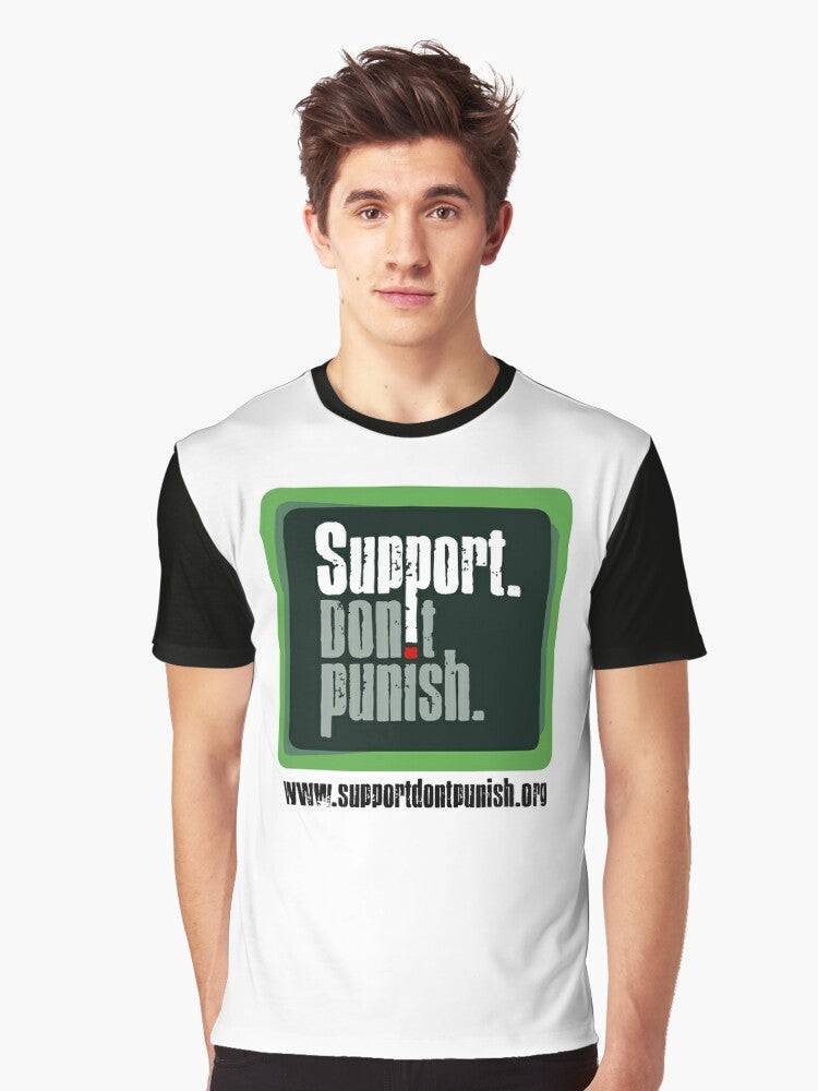 Graphic t-shirt with text "Support Don't Punish" promoting harm reduction and ending the war on drugs - Men