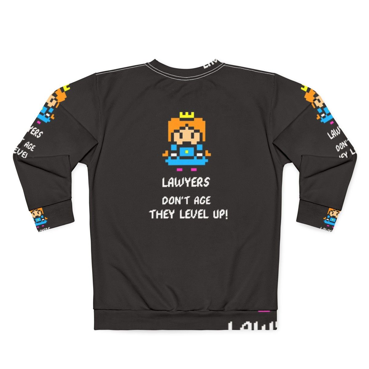 Lawyers Don't Age They Level Up Gamer Sweatshirt - Back