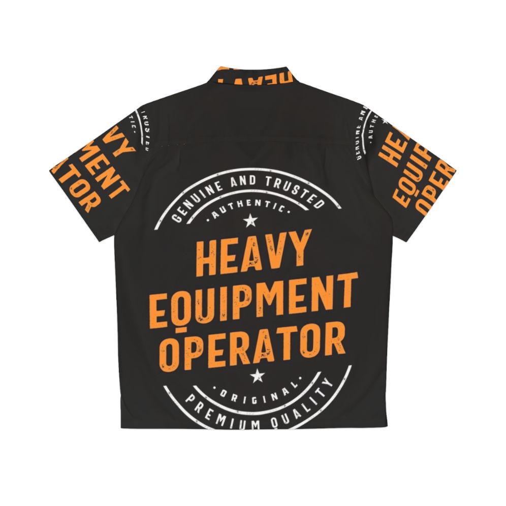 Heavy Equipment Operator Hawaiian Shirt - Back