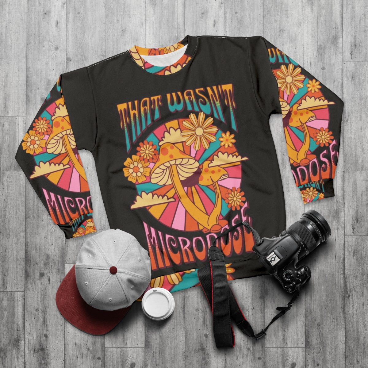 That Wasn't a Microdose psychedelic sweatshirt with mushroom and trippy design - flat lay