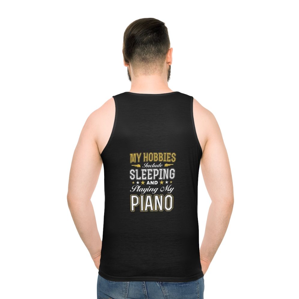 Unisex tank top for hobbies like sleeping and playing piano - men back