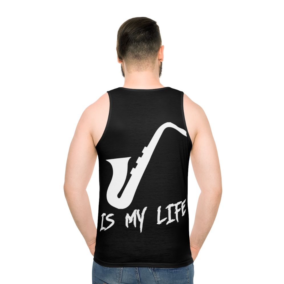 Unisex tank top with "Saxophone Is My Life" text - men back