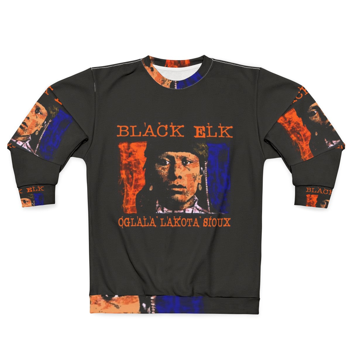 Oglala Lakota Sioux Black Elk Native American Sweatshirt