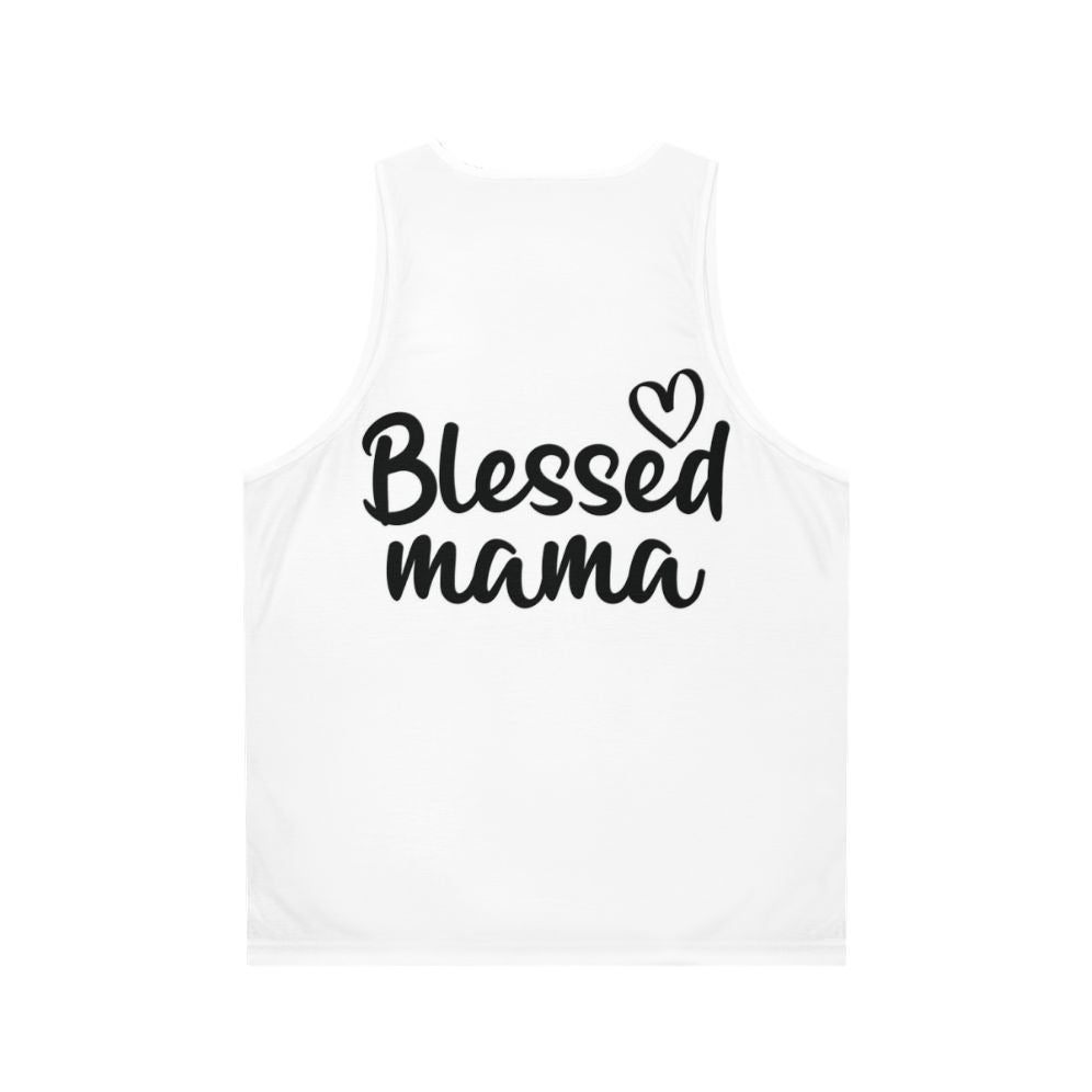 Blessed Mama Unisex Tank Top - Back