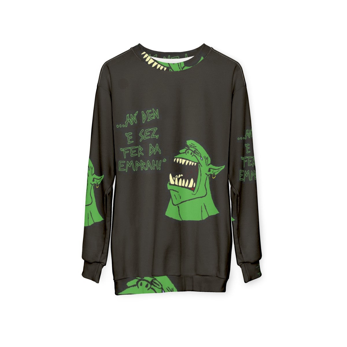 "Warhammer 40K Ork Sweatshirt 'Fer Da Emprah'" - hanging