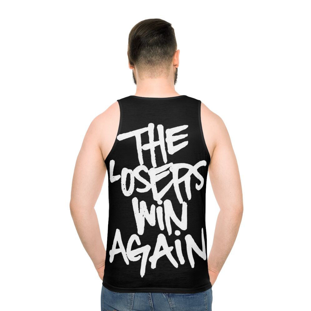 Unisex "The Loser Win Again" Tank Top for Yelawolf and Catfish Billie Fans - men back