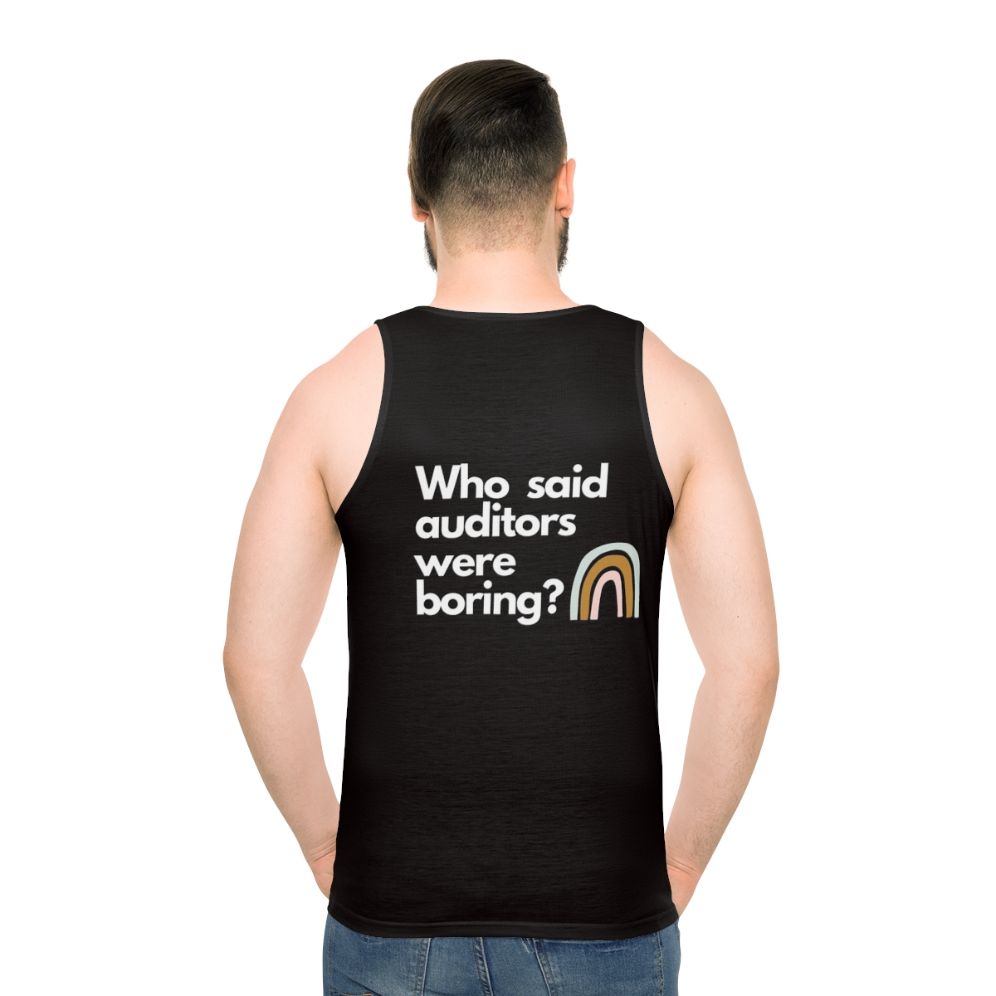 Unisex tank top with text "Who Said Auditors Were Boring" - men back