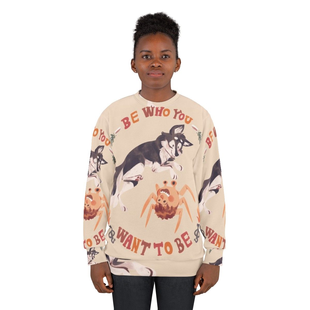 Inspirational "Be Who You Want To Be" Sweatshirt - women